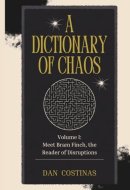 A Dictionary of Chaos (Bram Finch Series)