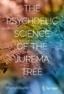 The Psychedelic Science of the Jurema Tree (Copernicus Books)