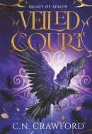 Veiled Court: A Slow Burn Romantasy (Legacy of Avalon)