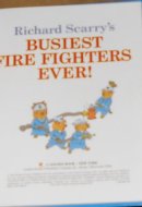 Richard Scarry's Busiest Fire Fighters Ever!.