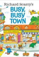 Richard Scarry's Busy, Busy Town