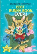 Richard Scarry's Best Bunny Book Ever!