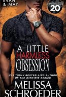 A Little Harmless Obsession A Harmless World Novel