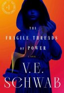 The Fragile Threads of Power
