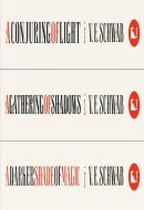 The Shades of Magic Series (A Darker Shade of Magic, A Gathering of Shadows, A Conjuring of Light)