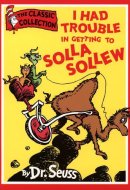 I Had Trouble in Getting to Solla Sollew