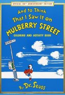 And to Think That I Saw It on Mulberry Street Coloring and Activity Book