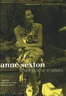 Anne Sexton A Self-portrait in Letters