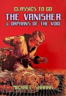 The Vanisher & Orphans of the Void