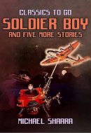Soldier Boy and Five More Stories