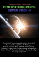 Fantastic Stories Presents the Fantastic Universe Super Pack #3