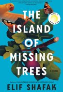 The Island of Missing Trees A Novel