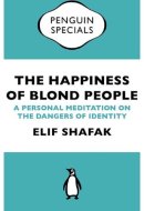 The Happiness of Blond People A Personal Meditation on the Dangers of Identity