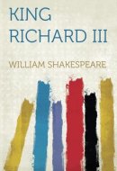 The Tragedy of King Richard III