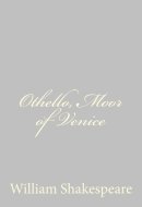 Othello, Moor of Venice
