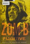 Zom-B: Volume 11 Fugitive ZOM-B Series, Book Eleven