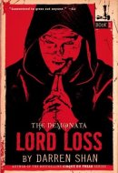 The Demonata #1: Lord Loss Book 1 in the Demonata Series