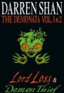 Volumes 1 and 2 - Lord Loss/Demon Thief (The Demonata)
