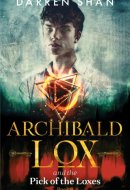 Archibald Lox and the Pick of Loxes Archibald Lox Series, Book 8