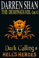 Dark Calling &, Hell's Heroes