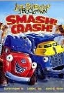 Smash! Crash! (jon Scieszka's Trucktown Series)