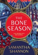 The Bone Season The million-copy bestselling series from the author of THE PRIORY OF THE ORANGE TREE