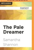 Pale Dreamer, The (The Bone Season)