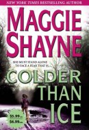 Colder Than Ice