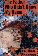 The Father Who Didn't Know My Name