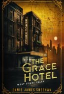The Grace Hotel - West Coast Tales