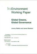Global Greens, Global Governance (Iea Environment Working Paper, 4)