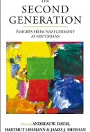 The Second Generation Émigrés from Nazi Germany as Historians