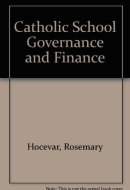Catholic School Governance and Finance. [Volume V.] Catholic Schools for the 21st Century