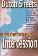 The Beginner's Guide to Intercession