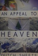 An Appeal to Heaven What Would Happen If We Did It Again