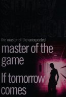 Master of the Game And, If Tomorrow Comes