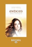 Enticed