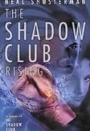 The Shadow Club Rising