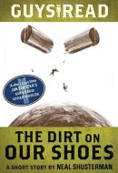 Guys Read: The Dirt on Our Shoes
