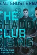 The Shadow Club Rising Lib/E
