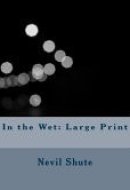 In the Wet Large Print