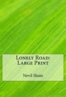 Lonely Road Large Print