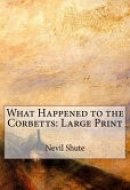 What Happened to the Corbetts Large Print