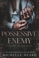 Possessive Enemy (Kings Of Mafia)