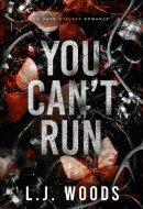 You Can't Run: A Dark Stalker Romance