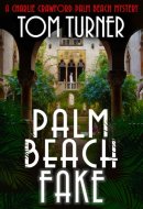 Palm Beach Fake (Charlie Crawford Palm Beach Mysteries)