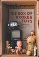 The Box of Broken Toys: A memoir of non-competitive growth