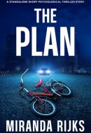 The Plan: A gripping standalone psychological thriller short story
