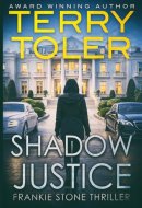 Shadow Justice (Frankie Stone Thrillers)