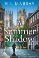 A Summer Shadow: A British Detective Murder Mystery (Chief Inspector Shadow Mystery)